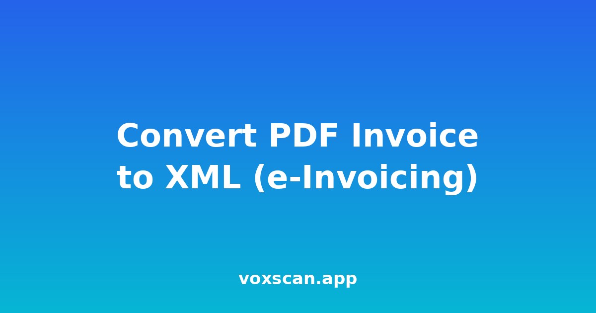 Convert PDF Invoice to XML